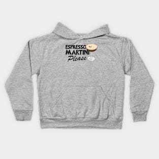 Espresso Martini Please Kids Hoodie